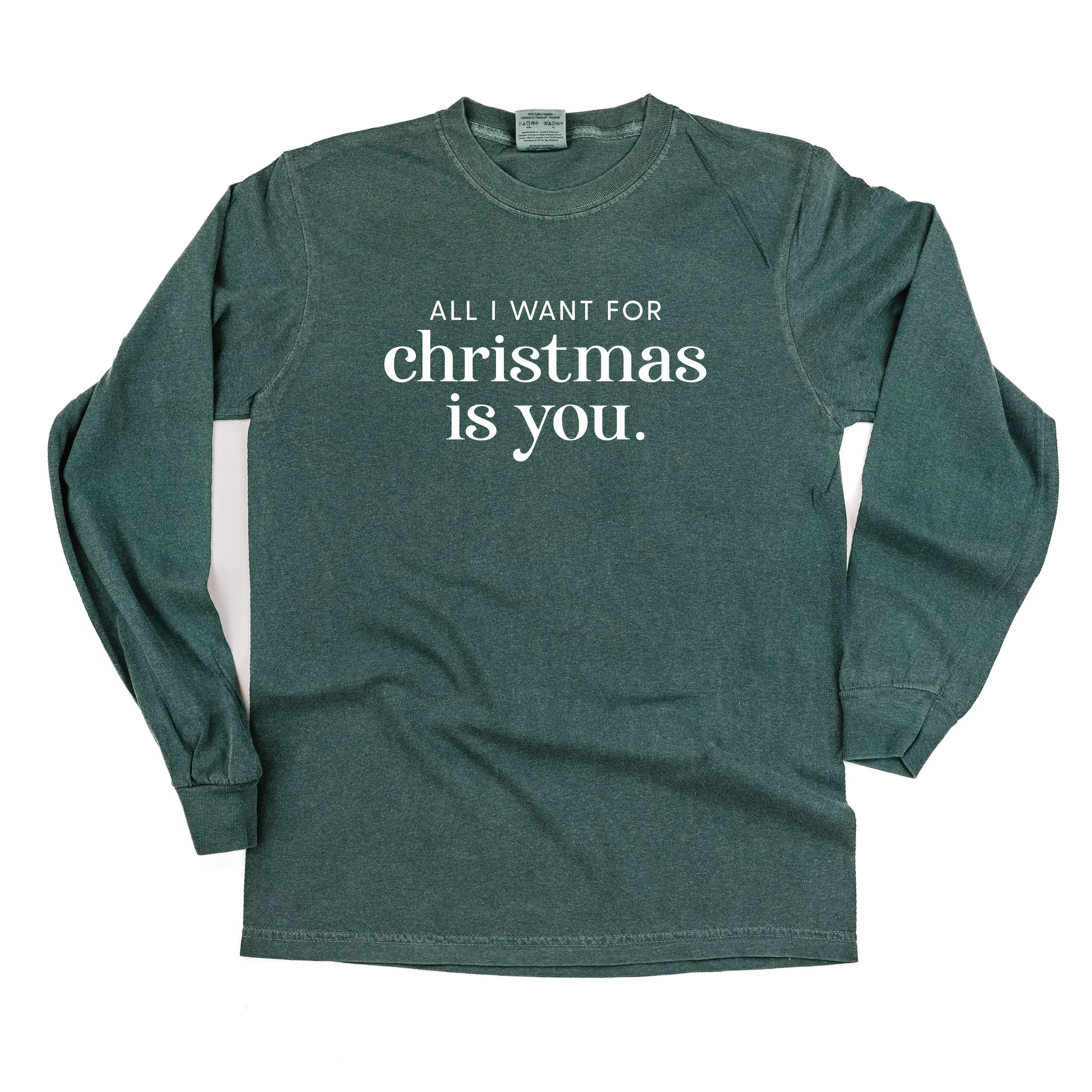 All I Want For Christmas Is You - LONG SLEEVE Comfort Colors Tee