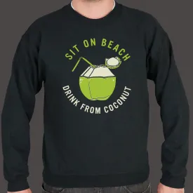 Sit On Beach, Drink From Coconut Sweater (Mens)